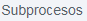 5. Subprocesos