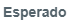 2. Esperado