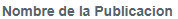 4. Nombre de la publicación