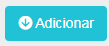 4. Botón  Adicionar