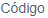 1. Código