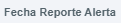 1. Fecha reporte