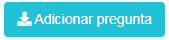1. Adicionar pregunta