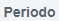 1. Periodo
