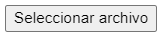 1. Botón Seleccionar archivo