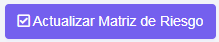 1. Actualizar Matriz de Riesgo