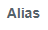 3. Alias
