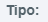 1. Tipo