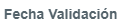 11. Fecha Validación