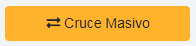 6. Botón Cruce Masivo