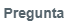 1. Pregunta