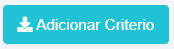 3. Botón Adicionar Criterio