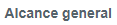 2. Alcance general