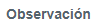 7. Observación