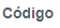 8. Código