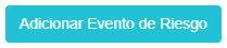 1. Botón Adicionar Evento de Riesgo