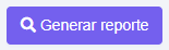 4. Botón  Generar reporte