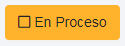 4. Botón En Proceso