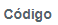 1. Código