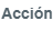 3. Acción