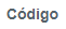 1. Código