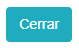 7. Botón Cerrar