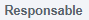 4. Responsable