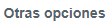 4. Otras opciones