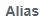 6. Alias