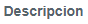 6. Descripción