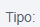 2. Tipo