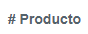 6. Número producto