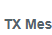 8. TX Mes