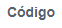 4. Código